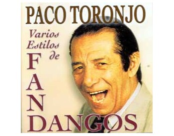 Paco Toronjo - Varios estilos de fandangos (CD)