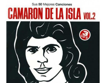 Camarón de la Isla - Sus 50 mejores canciones vol. 2