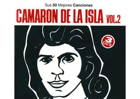 Camarón de la Isla - Sus 50 mejores canciones vol. 2