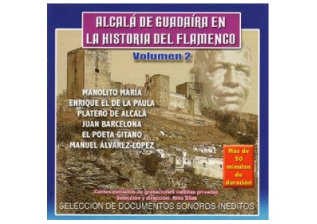 Alcalá de Guadaíra en la Historia del Flamenco Volumen 2