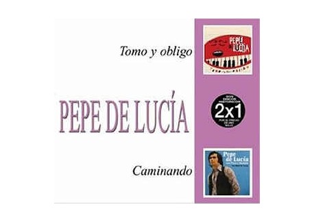Pepe de Lucia. Tomo y obligo & Caminando (2 CDs)