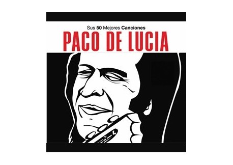 Sus 50 Mejores Canciones Paco De Lucía