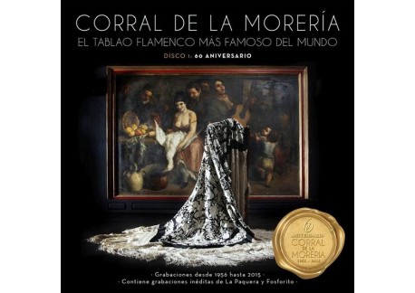 Corral De La Morería [ El Tablao Flamenco Más Famoso Del Mundo / Disco 1: 60 Aniversario ]