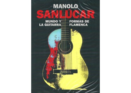 Manolo Sanlúcar. Mundo y formas de la Guitarra Flamenca (3 cds)
