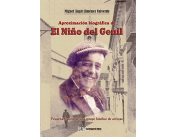 Aproximación biográfica de el Niño de Genil - Miguel Ángel Jiménez (Libro+CD)