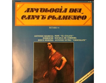 Antología del Cante Flamenco - retablo 4 (vinilo)