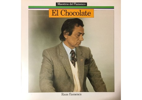 El Chocolate - Maestros del cante (vinyl)