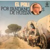 El Pali por fandangos de Huelva (vinilo)