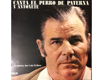 Canta el Perro de Paterna y Antoñete (vinyl)
