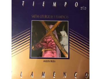 Tiempo Flamenco -Saetas liturgicas y flamencas (vinyl)