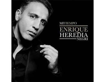 Enrique Heredia Negri "Mi tiempo"
