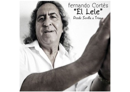 Fernando Cortes "El Lele" - Desde Triana a Sevilla (CD)