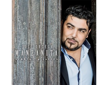 José Ortega Manzanita - Sombras y Sueños (CD)