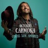 Antonio Carmona - "Obras son amores" (CD)