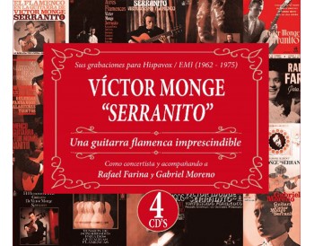 Victor Monge "Serranito" - Una guitarra flamenca imprescindible (4CDs)