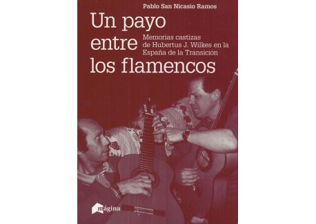 Un payo entre los flamencos - (libro) - Payo Humberto