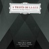 "A Través de la Luz, una Ópera Flamenca" (CD)