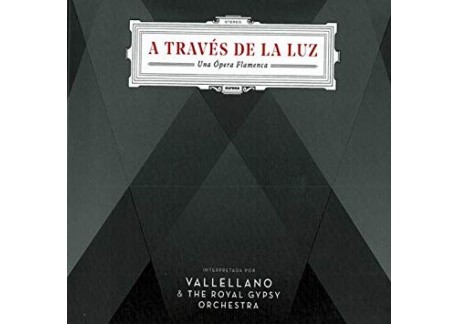 "A Través de la Luz, una Ópera Flamenca" (CD)