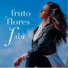 La Fabi - Fruto y flores (CD)