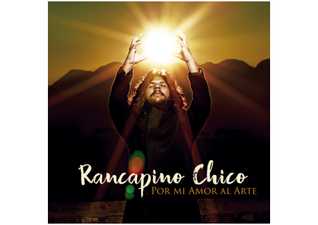 Rancapino Chico - Por mi amor al arte (CD)