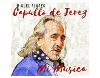 Capullo de Jerez - Mi música (CD)