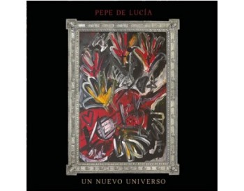 Pepe de Lucía - Un nuevo universo (CD)