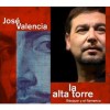 José Valencia - La alta torre. Bécquer y el flamenco (CD)
