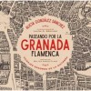 Paseando por la Granada flamenca - Alicia González Sánchez (Libro)