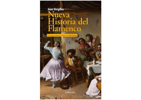 Nueva historia del flamenco - Juan Vergillos (Libro)