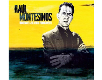 Raúl Montesinos - Homenaje a Silverio Franconetti (CD)