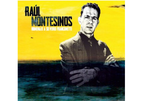 Raúl Montesinos - Homenaje a Silverio Franconetti (CD)