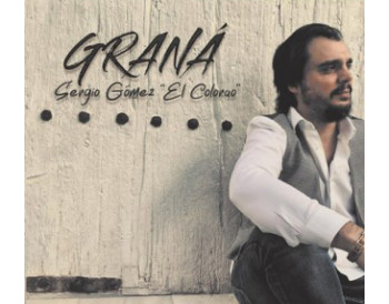 Sergio Gómez "El Colorao" - Graná (CD)