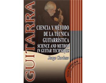 Ciencia y Método de la Técnica Guitarrística