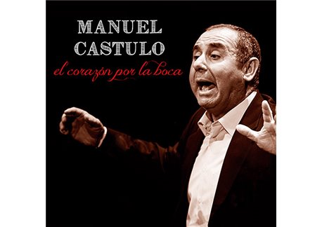 Manuel Castulo - El corazón por la boca