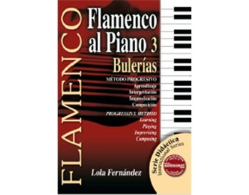 Didactic book. FLAMENCO AL PIANO 3 - BULERÍAS