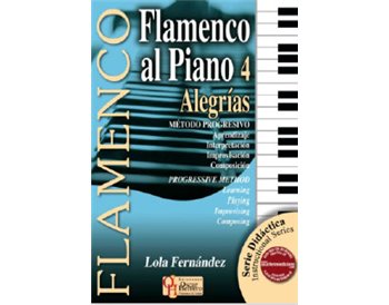 Didactic book. FLAMENCO AL PIANO 4 ALEGRÍAS