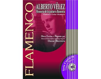 Alberto Vélez. Memoria de la guitarra flamenca.