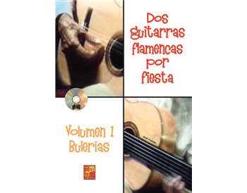 Dos guitarras flamencas por fiesta - Bulerías (Volumen 1)