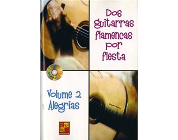 Dos guitarras flamencas por fiesta - Alegrias (Volumen 2)