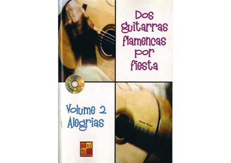 Dos guitarras flamencas por fiesta - Alegrias (Volumen 2)