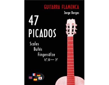 47 picados para Guitarra Flamenca. Partituras-sheets