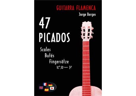 47 picados para Guitarra Flamenca. Partituras-sheets