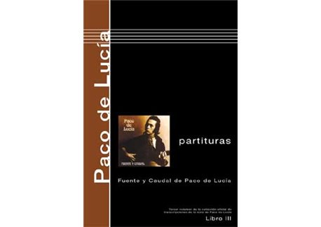 Libro de partituras de Paco de Lucía Fuente y Caudal
