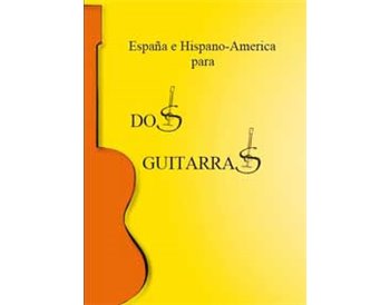 España e Hispano-América para dos guitarras - Duetos guitarr