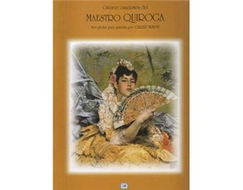 Catorce canciones del Maestro Quiroga. Incluye CD