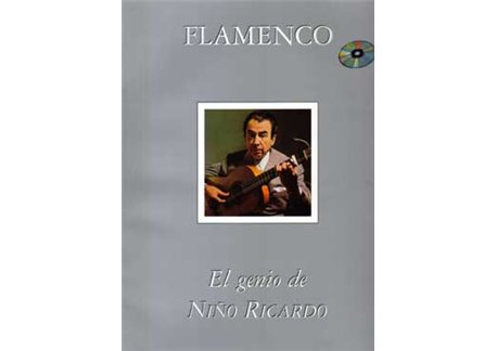 Flamenco. El genio de Niño Ricardo. Incluye CD ( Partituras)