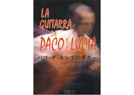 La guitarra de Paco de Lucía. (Partituras)