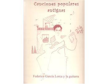 Canciones populares antiguas. Partituras. Federico García Lo