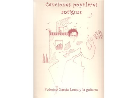 Canciones populares antiguas. Partituras. Federico García Lo