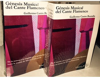 Génesis musical del cante flamenco Vol 1 y Vol 2